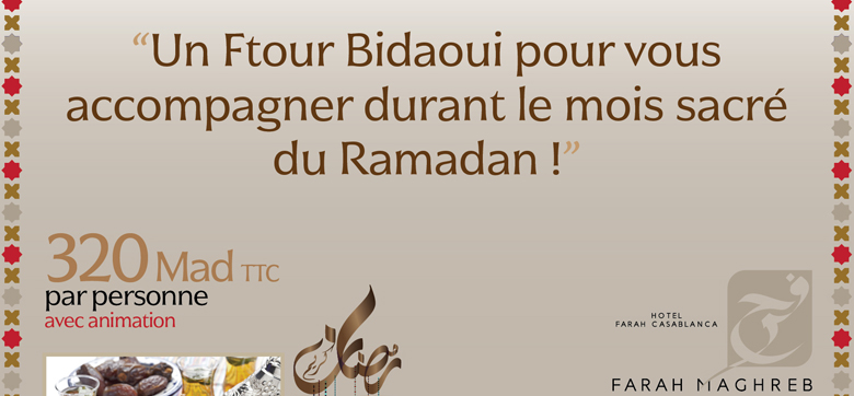 "Un Ftour Bidaoui pour vous accompagner durant le mois sacré du Ramadan